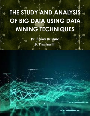 THE STUDY AND ANALYSIS OF BIG DATA USING DATA MINING TECHNIQUES