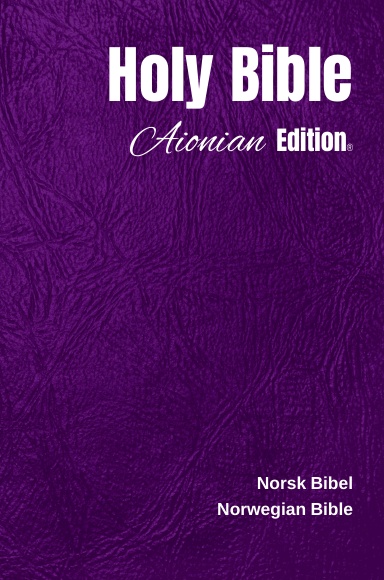 Holy Bible Aionian Edition: Norwegian Bible