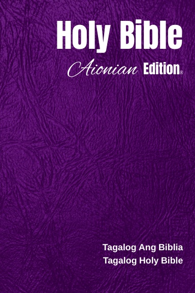 Holy Bible Aionian Edition: Tagalog Holy Bible