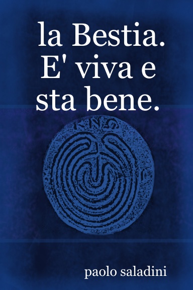 la Bestia. E' viva e sta bene.