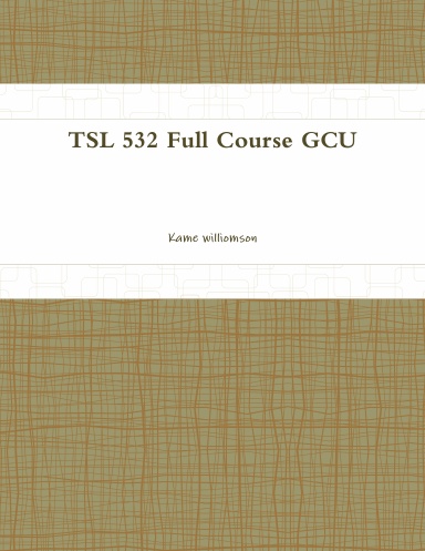 TSL 532 Full Course GCU