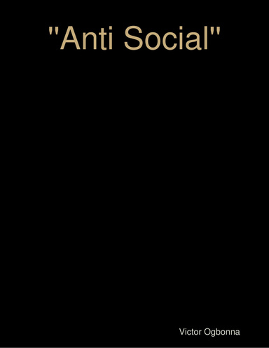 ''Anti Social''