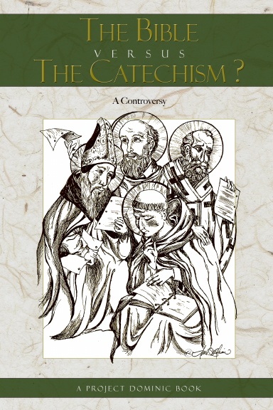The Bible Versus The Catechism?