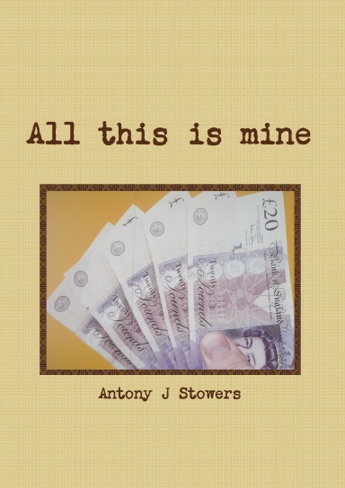 All this is mine