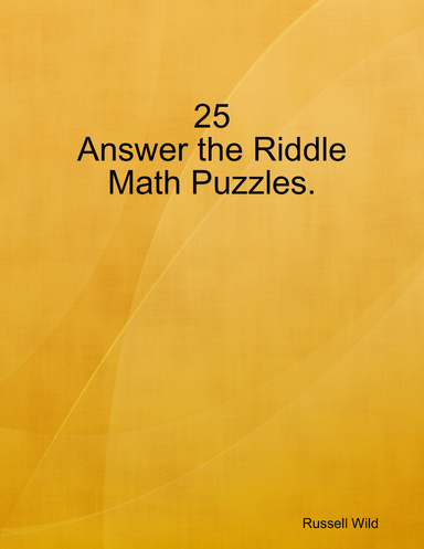 25 Answer the Riddle Math Puzzles.