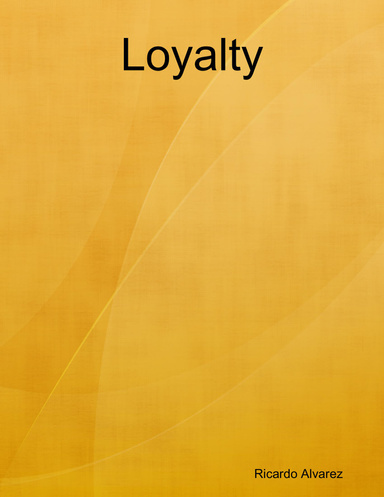 Loyalty