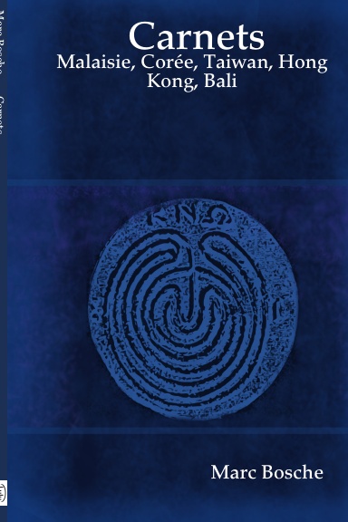 Carnets : Malaisie, Corée, Taiwan, Hong Kong, Bali