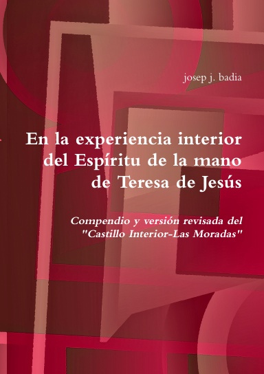 En la experiencia interior del Espíritu de la mano de Teresa de Jesús