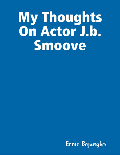 My Thoughts On Actor J.b. Smoove