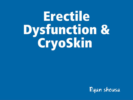 Erectile Dysfunction & CryoSkin