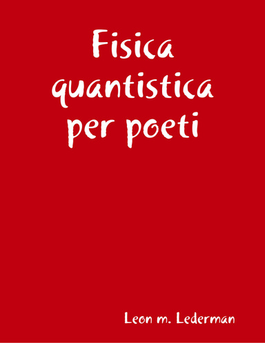Fisica quantistica per poeti