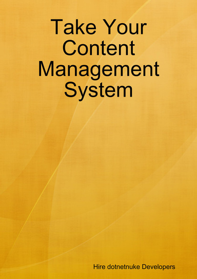 Take Your Content Management System