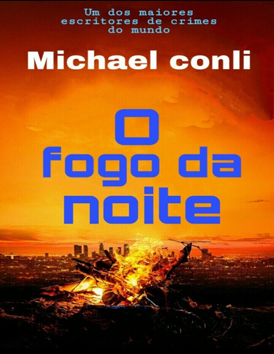 O fogo da noite