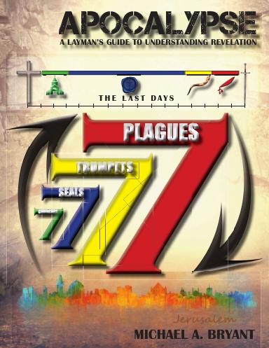 Apocalypse: A Layman's Guide to Understanding Revelation