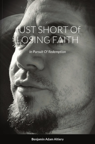 JUST SHORT Of LOSING FAITH
