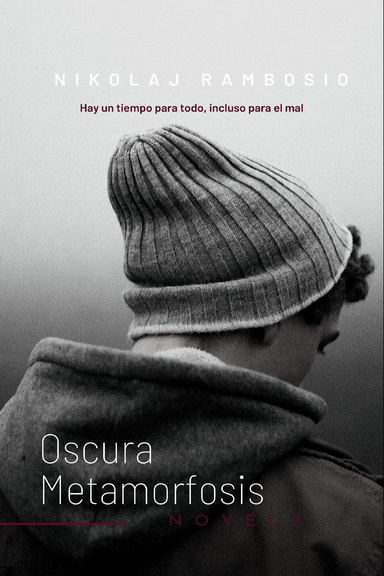 Oscura metamorfosis