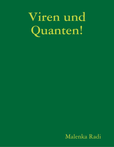 Viren und Quanten!