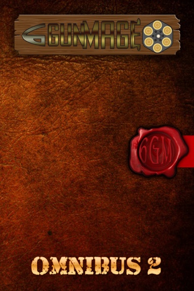 6 Gun Mage Omnibus 2