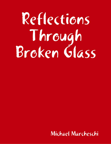Reflections Through Broken Glass