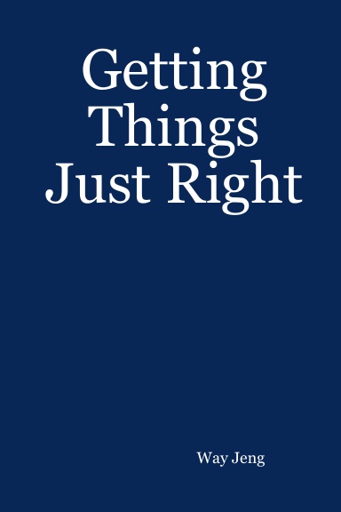 Getting Things Just Right
