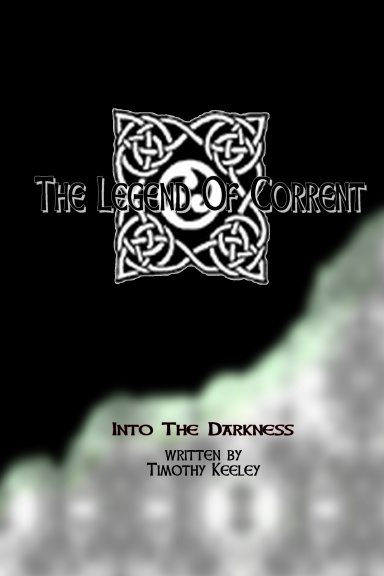 The Legend of Corrent: Into the Darkness