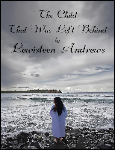 The Child That Was Left Behind