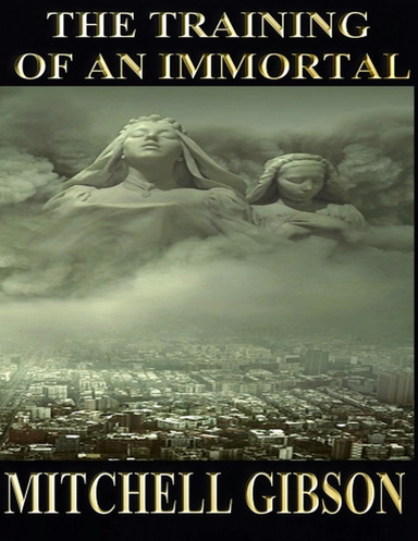 The Training of an Immortal