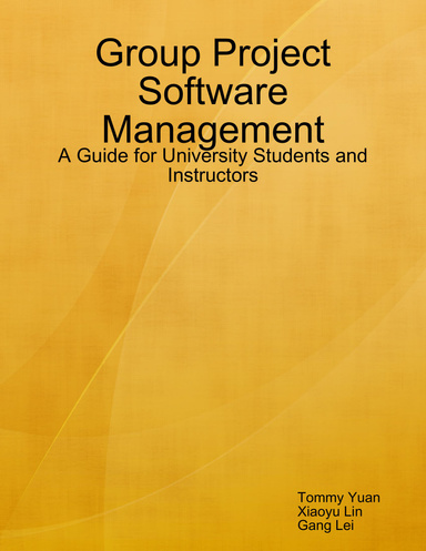 Group Project Software Management: A Guide for University Students and Instructors