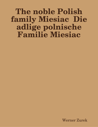 The noble Polish family Miesiac  Die adlige polnische Familie Miesiac