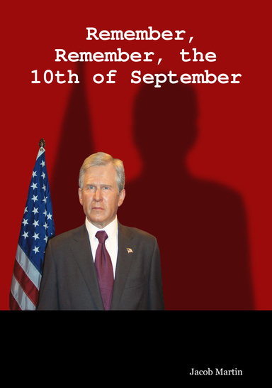 Remember, Remember, the 10th of September