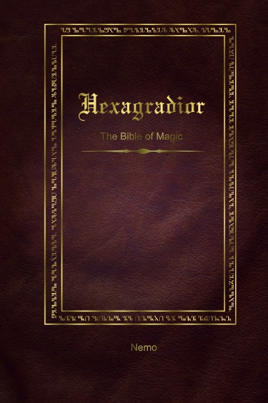 Hexagradior - The Bible of Magic
