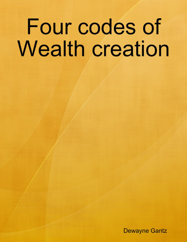 Four codes of Wealth creation