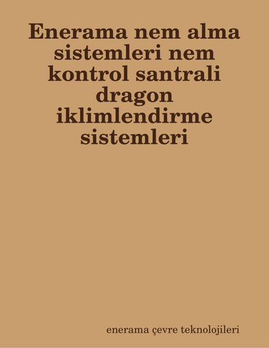 Enerama nem alma sistemleri nem kontrol santrali dragon iklimlendirme sistemleri
