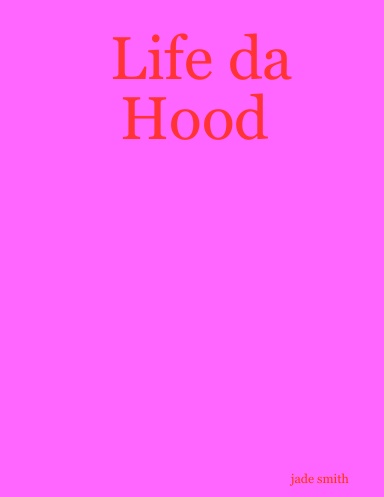 Life da Hood