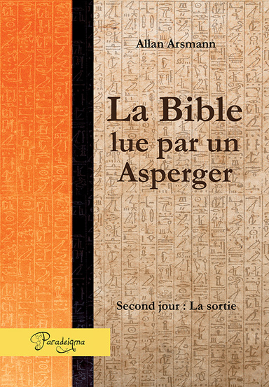 La Bible lue par un Asperger - T2 - La sortie