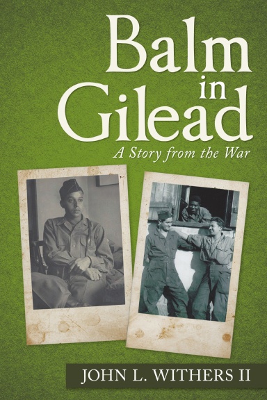 Balm In Gilead: A Story from the War