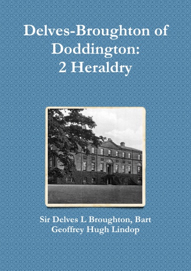 Delves-Broughton of Doddington: 2 Heraldry (economy version)