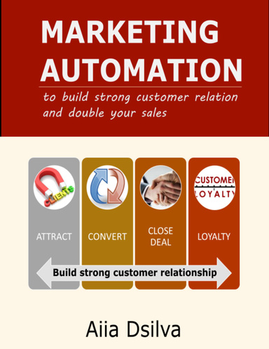 MARKETING AUTOMATION to build strong customer relation and double your sales