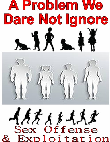 A Problem We Dare Not Ignore: Sex Offense & Exploiation