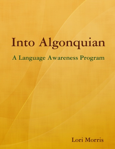 Into Algonquian A Language Awareness Program