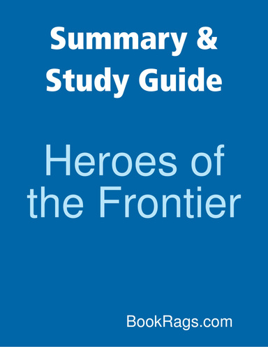 Summary & Study Guide: Heroes of the Frontier