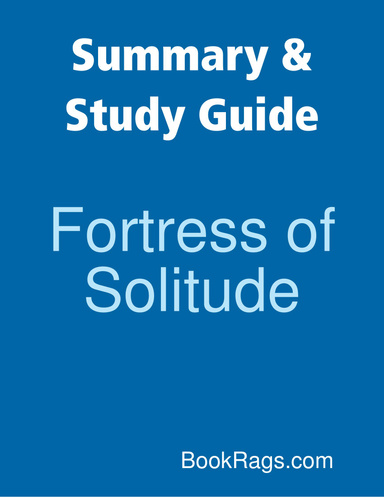 Summary & Study Guide: Fortress of Solitude