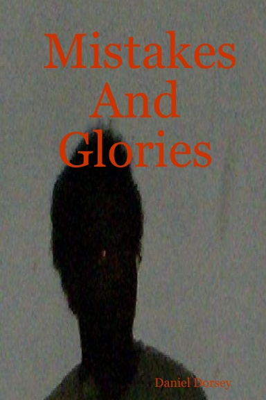 Mistakes And Glories