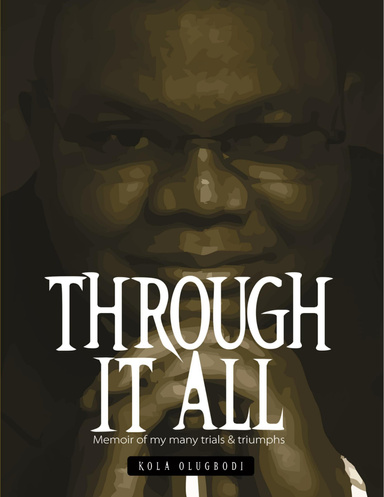 Through It All : Memoir of My Many Trials & Triumphs