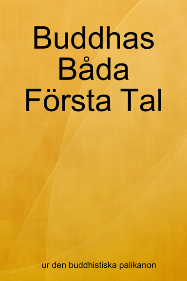 Buddhas Båda Första Tal