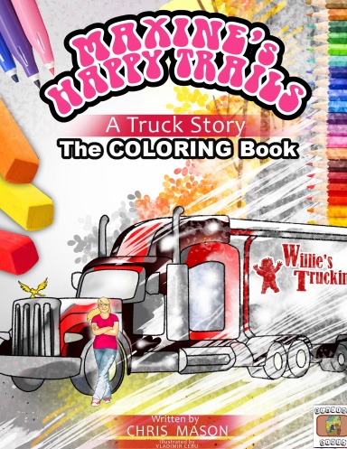 Maxine’s Happy Trails: A Truck Story The Coloring Book