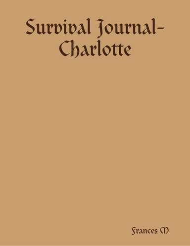 Survival Journal- Charlotte