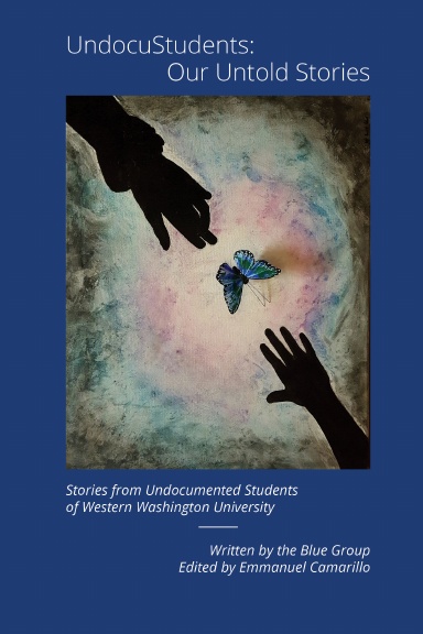 UndocuStudents: Our Untold Stories