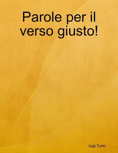 Parole per il verso giusto!