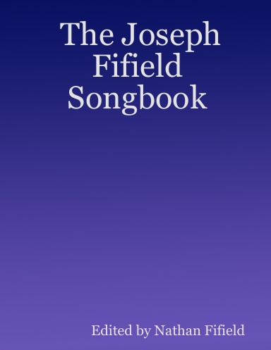 The Joseph Fifield Songbook